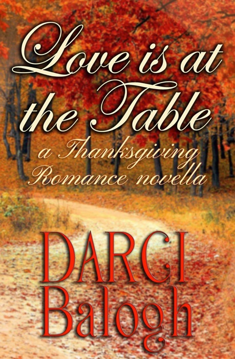 Love is at the Table - Thanksgiving Romance