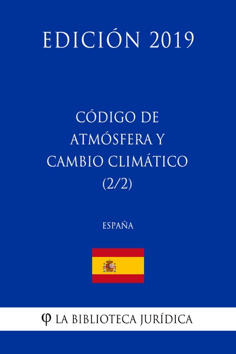 Código de Atmósfera y Cambio Climático (2/2) (España) (Edición 2019)