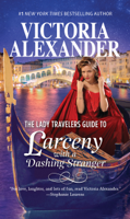 Victoria Alexander - The Lady Travelers Guide to Larceny with a Dashing Stranger artwork