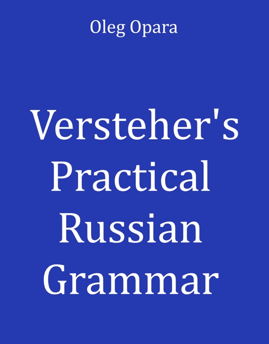 Versteher's Practical Russian Grammar