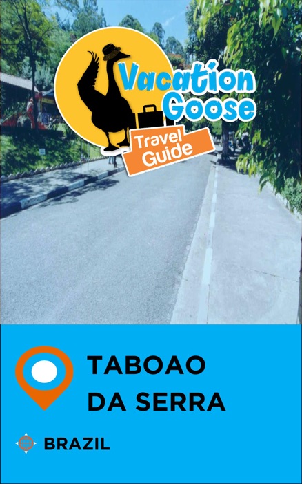 Vacation Goose Travel Guide Taboao da Serra Brazil