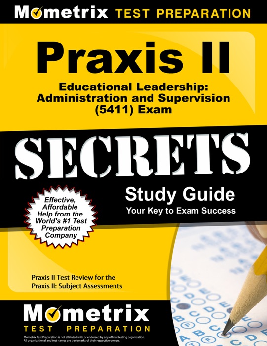 Praxis II Educational Leadership Administration and Supervision (5411) Exam Secrets Study Guide