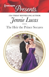 The Heir the Prince Secures - Jennie Lucas by  Jennie Lucas PDF Download