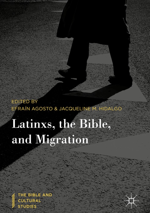 Latinxs, the Bible, and Migration