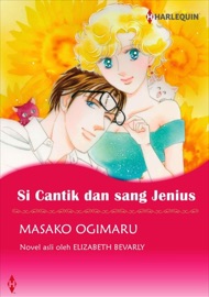 Si Cantik Dan Sang Jenius - Masako Ogimaru & Elizabeth Bevarly by  Masako Ogimaru & Elizabeth Bevarly PDF Download