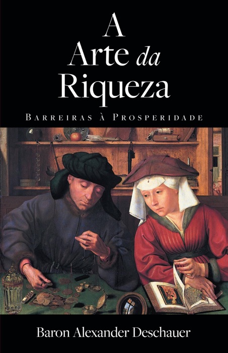 A Arte da Riqueza - Barreiras à Prosperidade