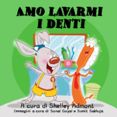 Amo lavarmi i denti - Shelley Admont & KidKiddos Books