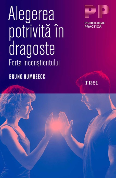 Alegerea potrivită în dragoste. Forța inconștientului