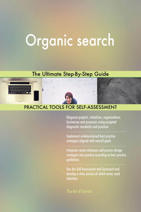 Organic search The Ultimate Step-By-Step Guide