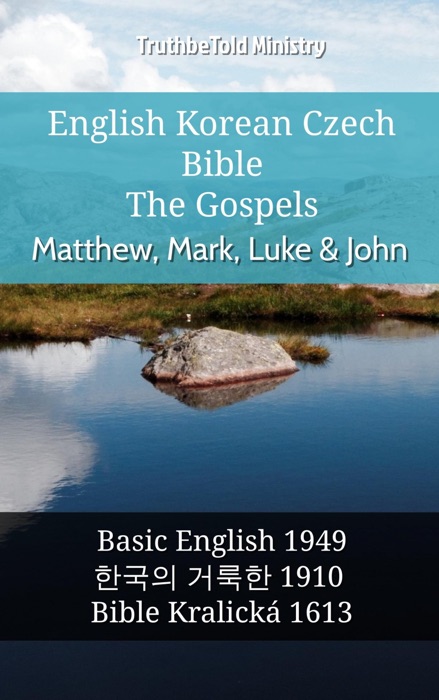 English Korean Czech Bible - The Gospels - Matthew, Mark, Luke & John