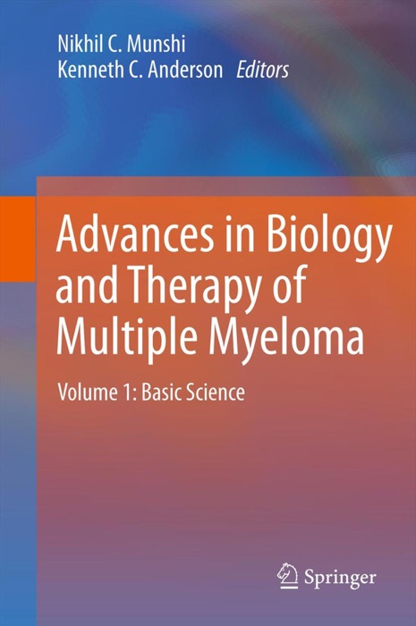 Advances in Biology and Therapy of Multiple Myeloma