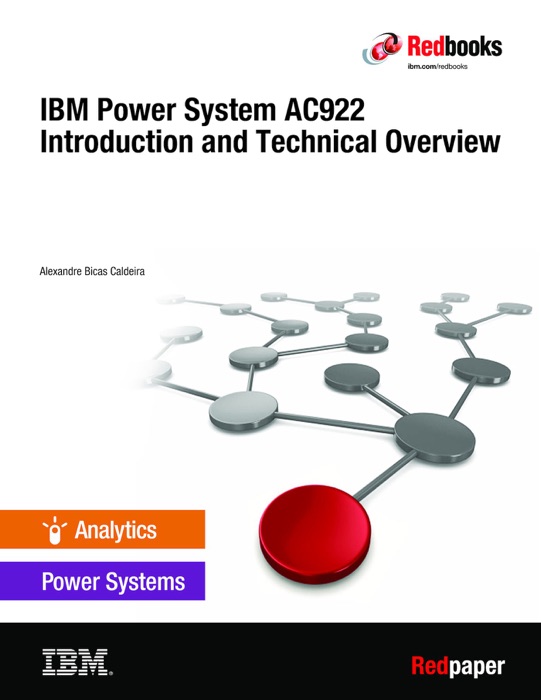 IBM Power System AC922 Introduction and Technical Overview