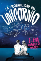 Elena Castillo Castro - La probabilidad del unicornio artwork