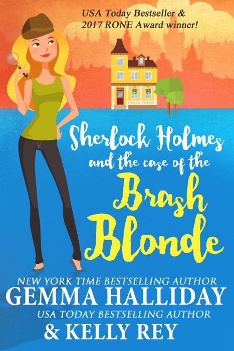 Sherlock Holmes and the Case of the Brash Blonde