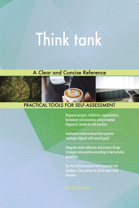 Think tank A Clear and Concise Reference