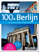 100 x Berlijn - Erwin De Decker & Peter Jacobs