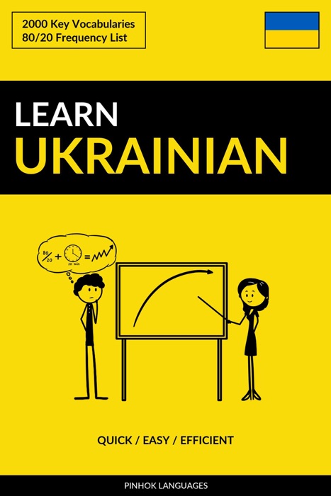 Learn Ukrainian: Quick / Easy / Efficient: 2000 Key Vocabularies