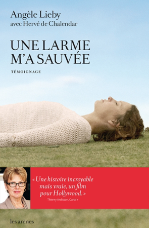 Une larme m'a sauvée - Angèle Lieby & Hervé de Chalendar