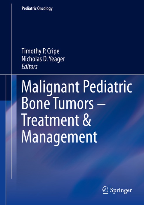 Malignant Pediatric Bone Tumors - Treatment & Management