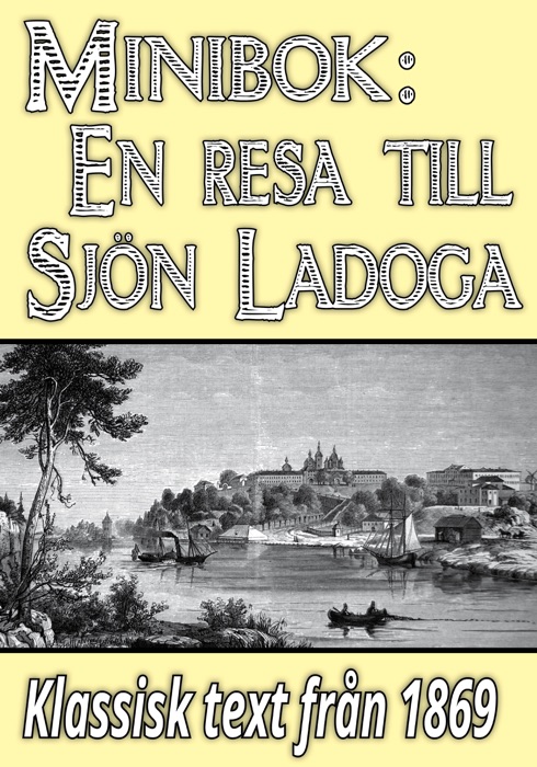 Minibok: En resa till sjön Ladoga år 1868