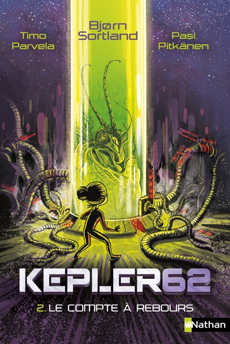 Kepler 62 - Le compte à rebours - Tome 2 - Dès 10 ans