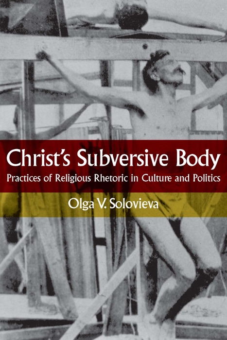 Christ's Subversive Body