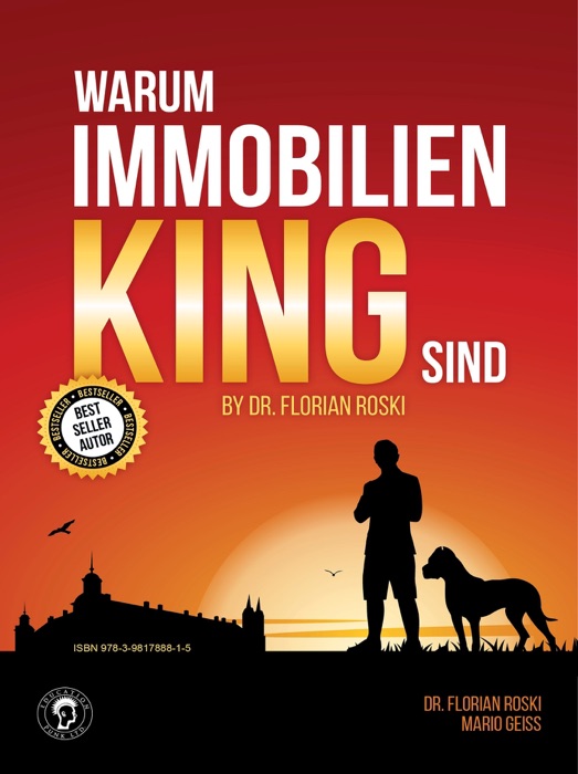 Warum Immobilien King sind by D. Florian Roski