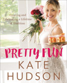 Pretty Fun - Kate Hudson