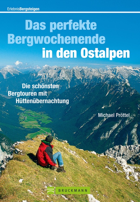 Wanderführer Ostalpen - Das perfekte Bergwochenende