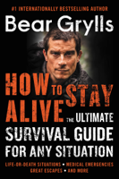 Bear Grylls - How to Stay Alive artwork