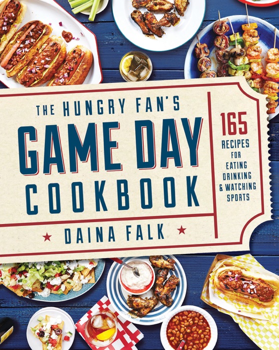 The Hungry Fan's Game Day Cookbook