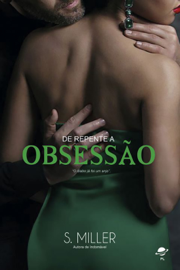 De repente a obsessão
