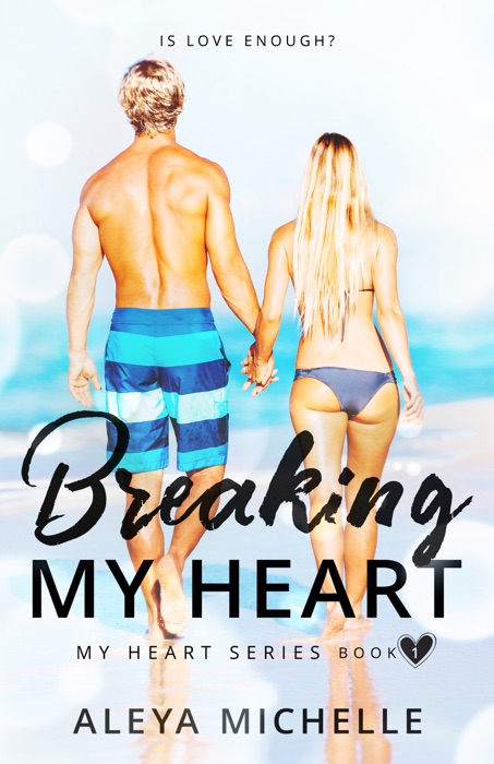 Breaking My Heart - Book One