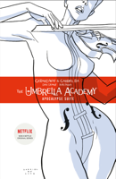 Gerard Way & Various Authors - Umbrella Academy Volume 1: Apocalypse Suite artwork