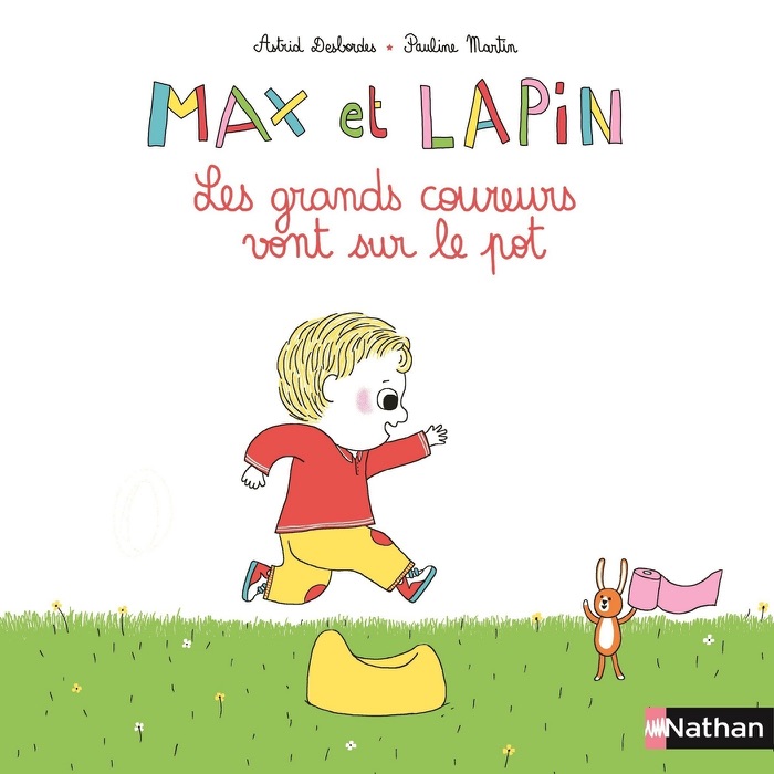 Max et Lapin, les grands coureurs vont sur le pot - Dès 2 ans