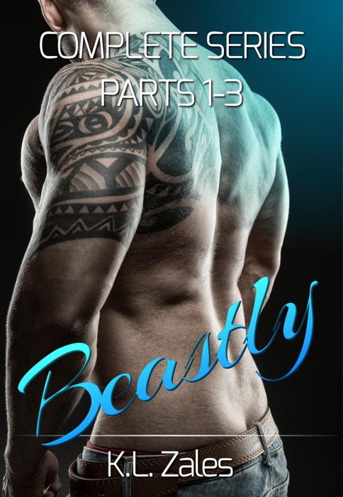 Beastly (Complete Series, Parts 1-3)