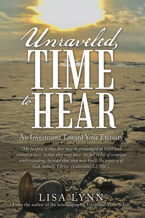 Unraveled, Time to Hear