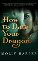 Molly Harper - How to Date Your Dragon artwork