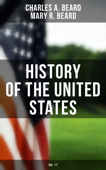 History of the United States (Vol. 1-7) - Charles A. Beard & Mary R. Beard