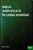 Biblia Amplificată În Limba Romînă - Cătălin (Remus) Negrean