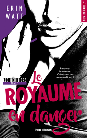Les héritiers - tome 5 Le royaume en danger - Erin Watt