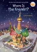 Where Is the Kremlin? - Deborah Hopkinson, Who HQ & Dede Putra