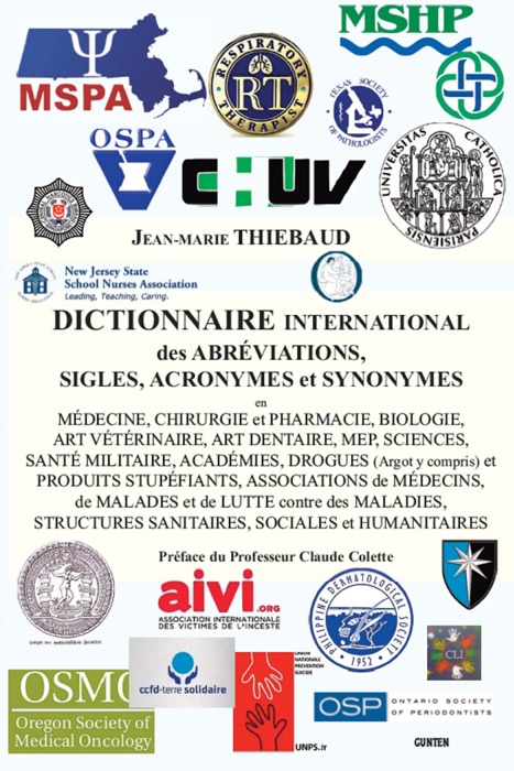 DICTIONNAIRE INTERNATIONAL des ABRÉVIATIONS, SIGLES, ACRONYMES et SYNONYMES en MÉDECINE