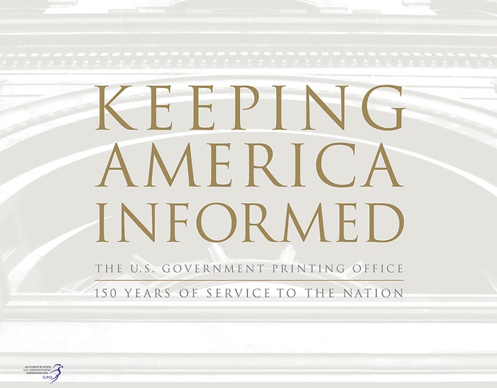 Keeping America Informed: The United States Government Printing Office