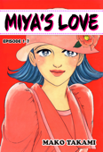 MIYA'S LOVE Episode 1-7 - Mako Takami