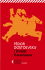 I fratelli Karamazov - Fëdor Dostoevskij