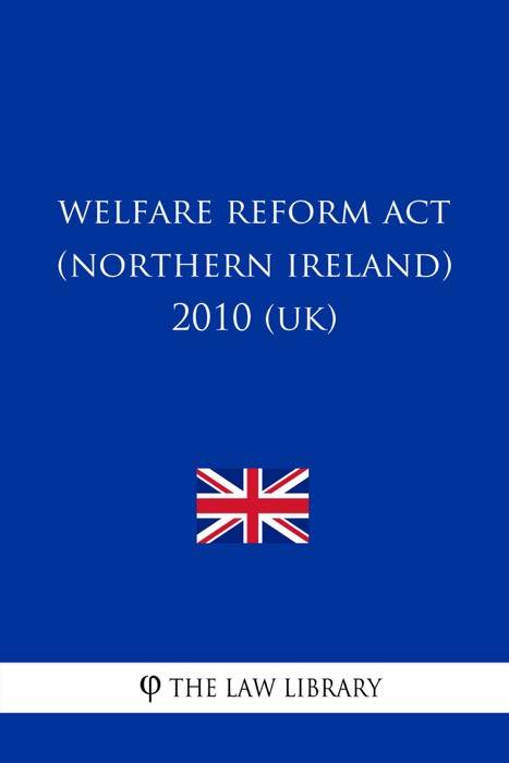 Welfare Reform Act (Northern Ireland) 2010 (UK)