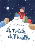 Il natale di Mirtillo - Chiara Lorenzoni & Beatrice Cerocchi