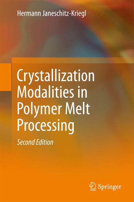 Crystallization Modalities in Polymer Melt Processing