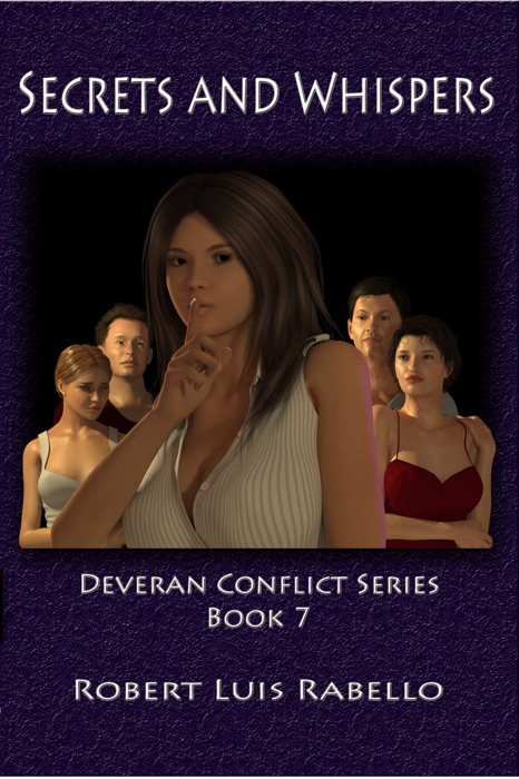 Secrets and Whispers: Deveran Conflict Series Book VII